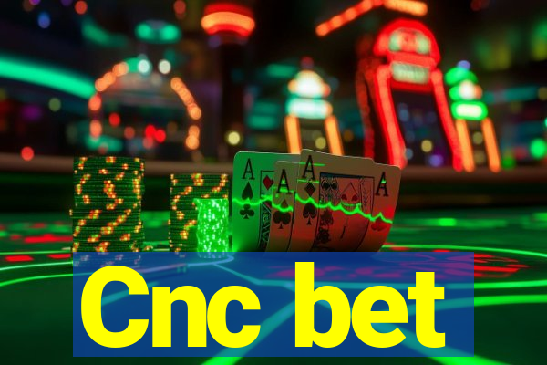 Cnc bet